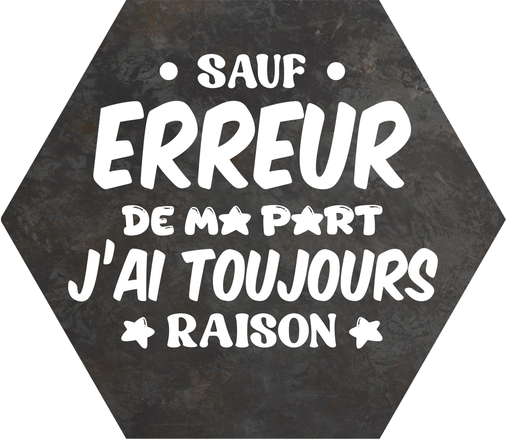 Sous-verre sauf erreur de ma part j'ai toujours raison