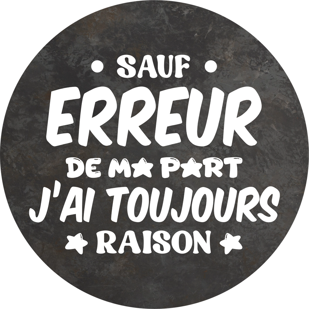 Sous-verre sauf erreur de ma part j'ai toujours raison